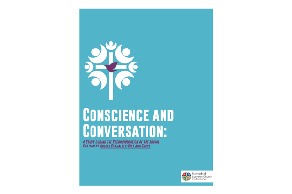 Conscience and Conversation: A Study during the Reconsideration of the Social Statement Human Sexuality: Gift and Trust